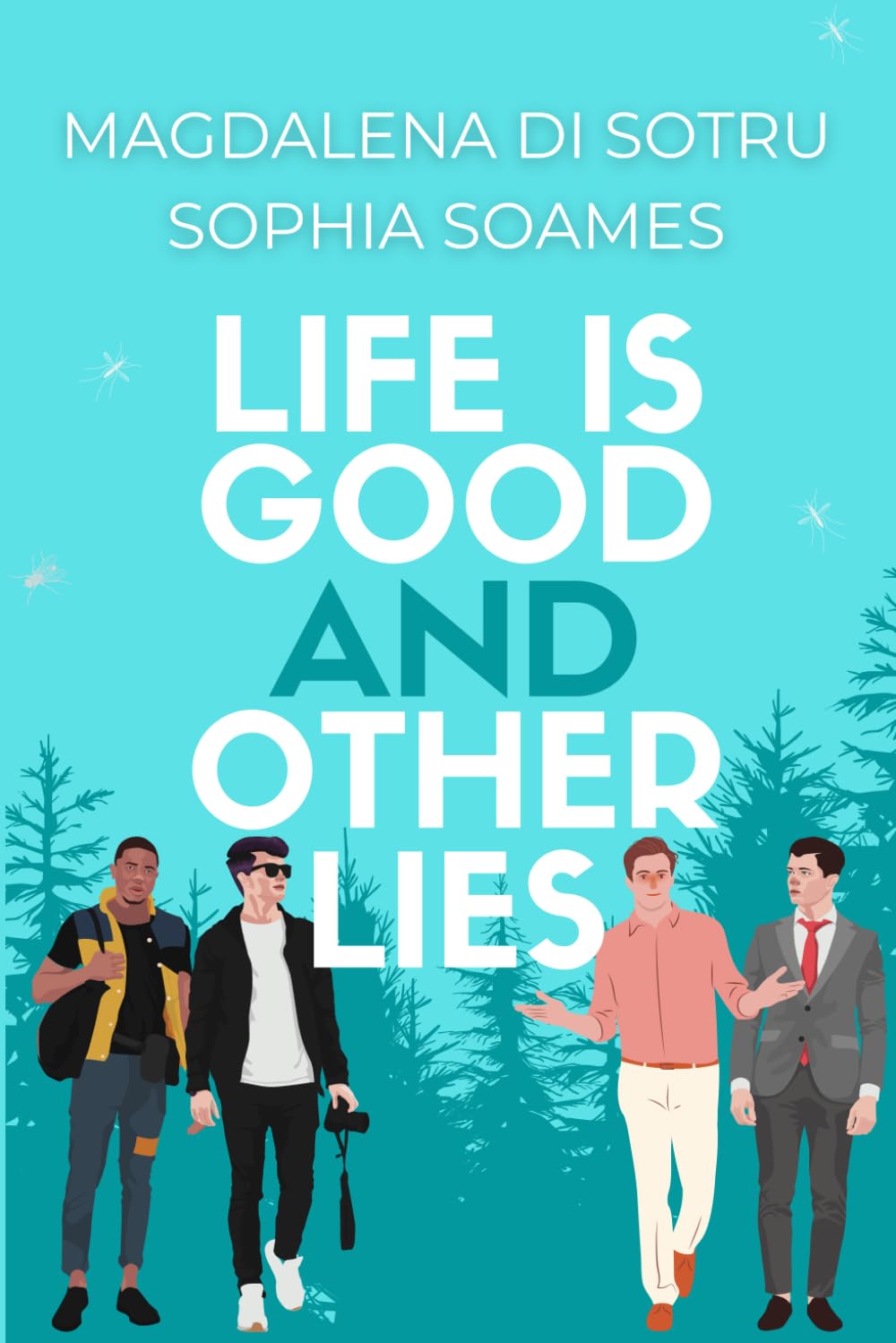 Life is good and other lies: 1