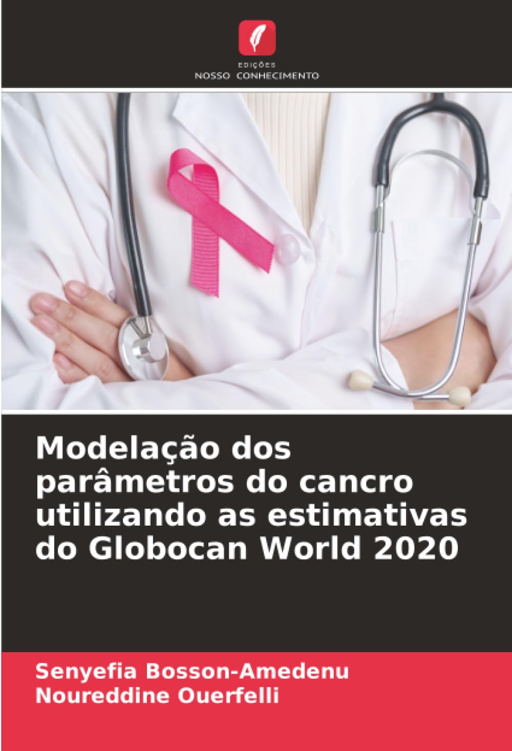 Modelação dos parâmetros do cancro utilizando as estimativas do Globocan World 2020