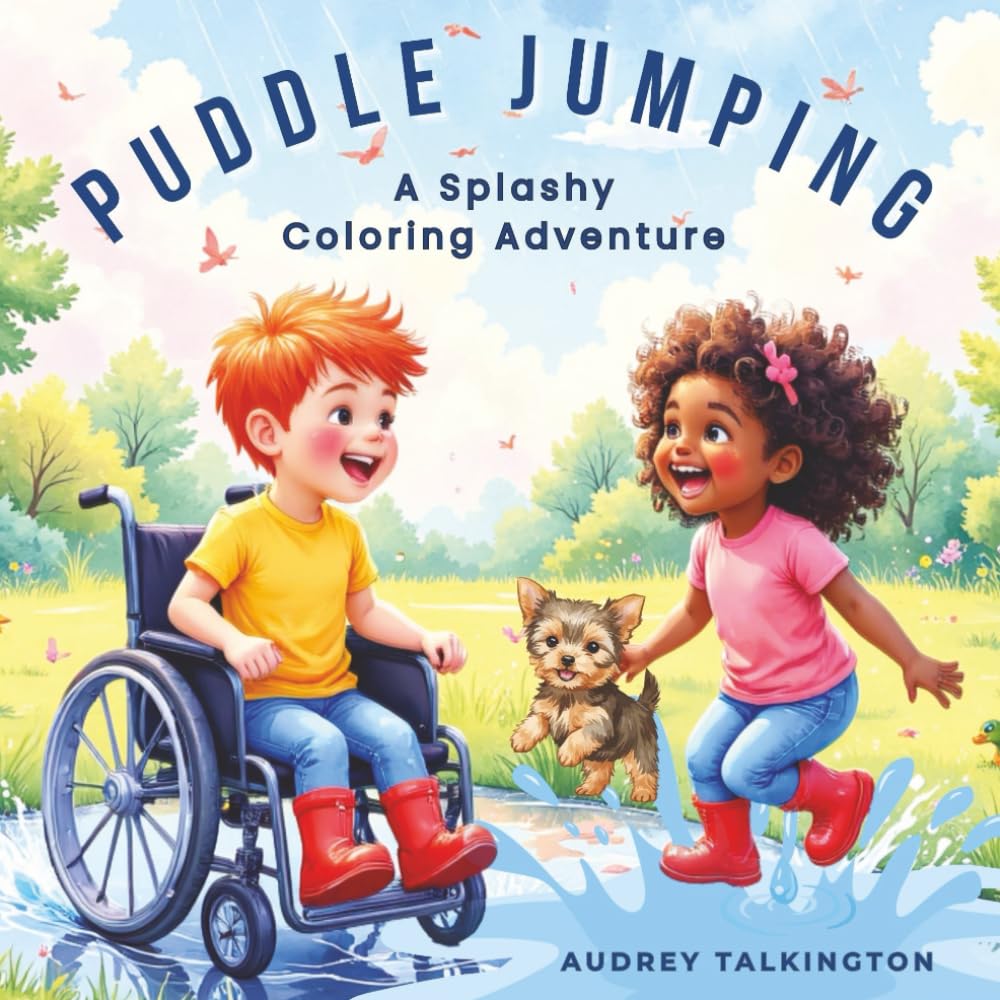 Puddle Jumping Coloring Book for Kids & Families: A Splashy Coloring Adventure with Bold, Easy & Whimsical Illustrations, I AM Affirmations & Fun ... Ages & Abilities. (The JoyJump Collection)