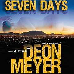 Seven Days Audiobook By Deon Meyer, K. L. Seegers - translator cover art