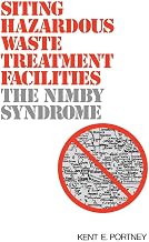 Siting Hazardous Waste Treatment Facilities: The NIMBY Syndrome (Contributions in Afro-American)