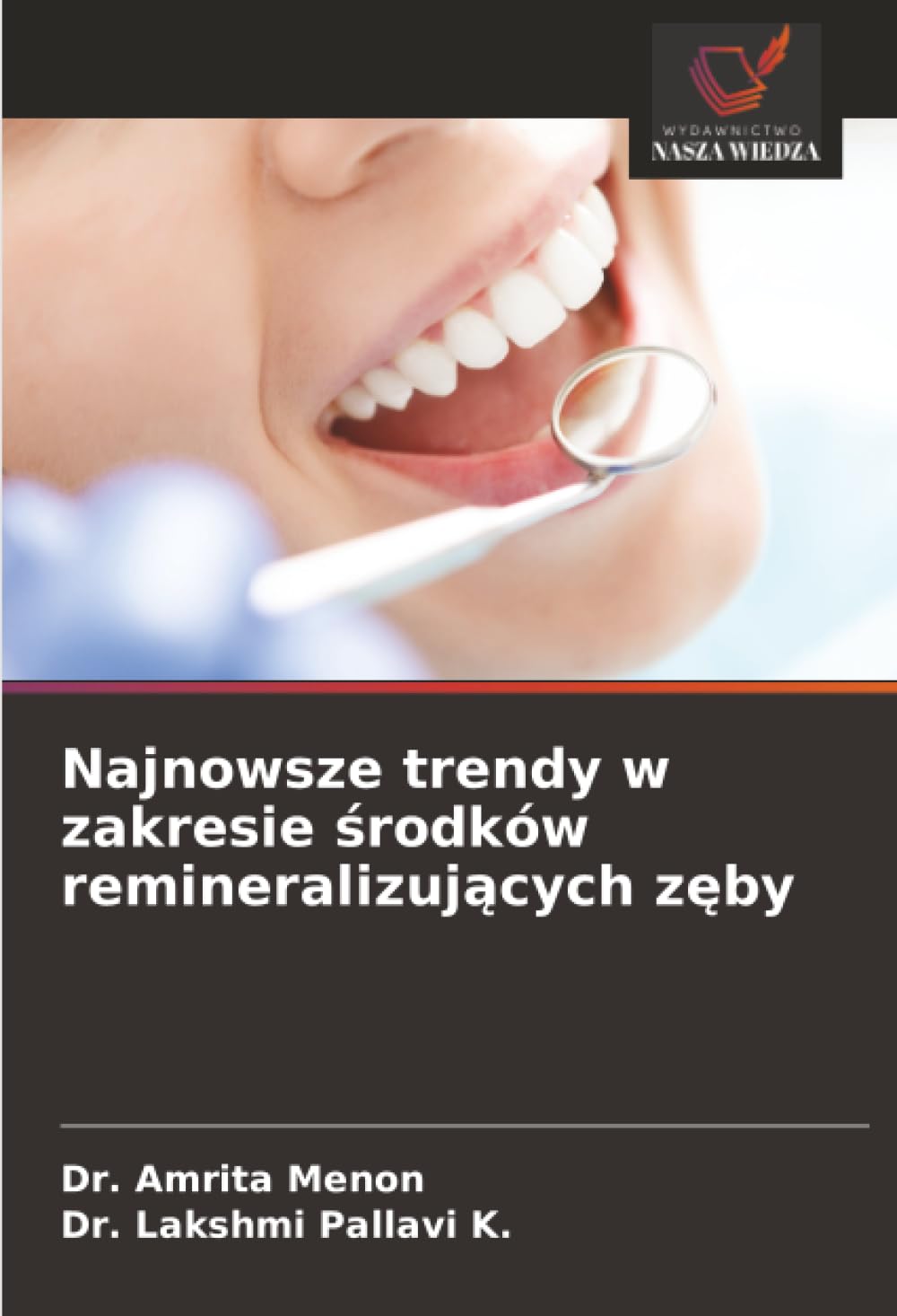 Najnowsze trendy w zakresie środków remineralizujących zęby