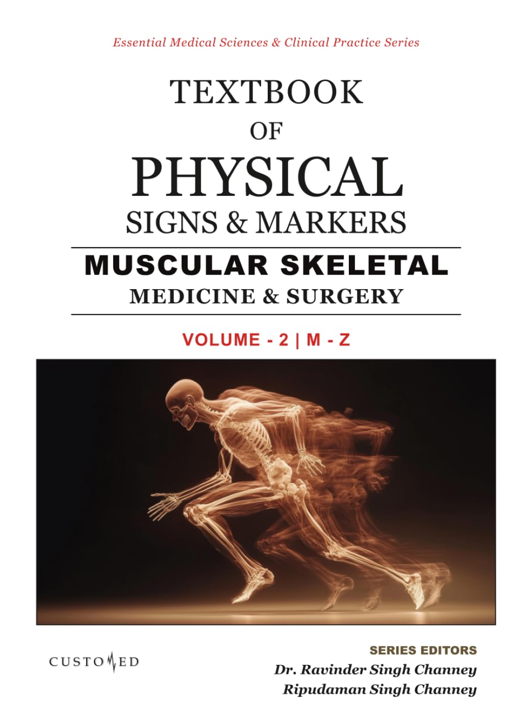 TEXTBOOK OF EPONYMOUS PHYSICAL SIGNS & MARKERS | MUSCULAR SKELETAL MEDICINE | VOL 2: 2 VOLUME SERIES (Essential Medical Sciences & Clinical Practice Series)