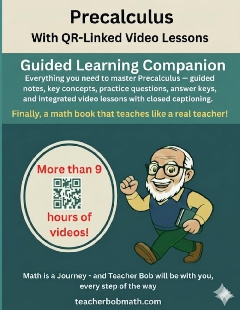 Precalculus Mastery Workbook with Video Lessons: Guided Notes, Practice Problems, Answer Keys, and Integrated Video Support (Teacher Bob Math Series)
