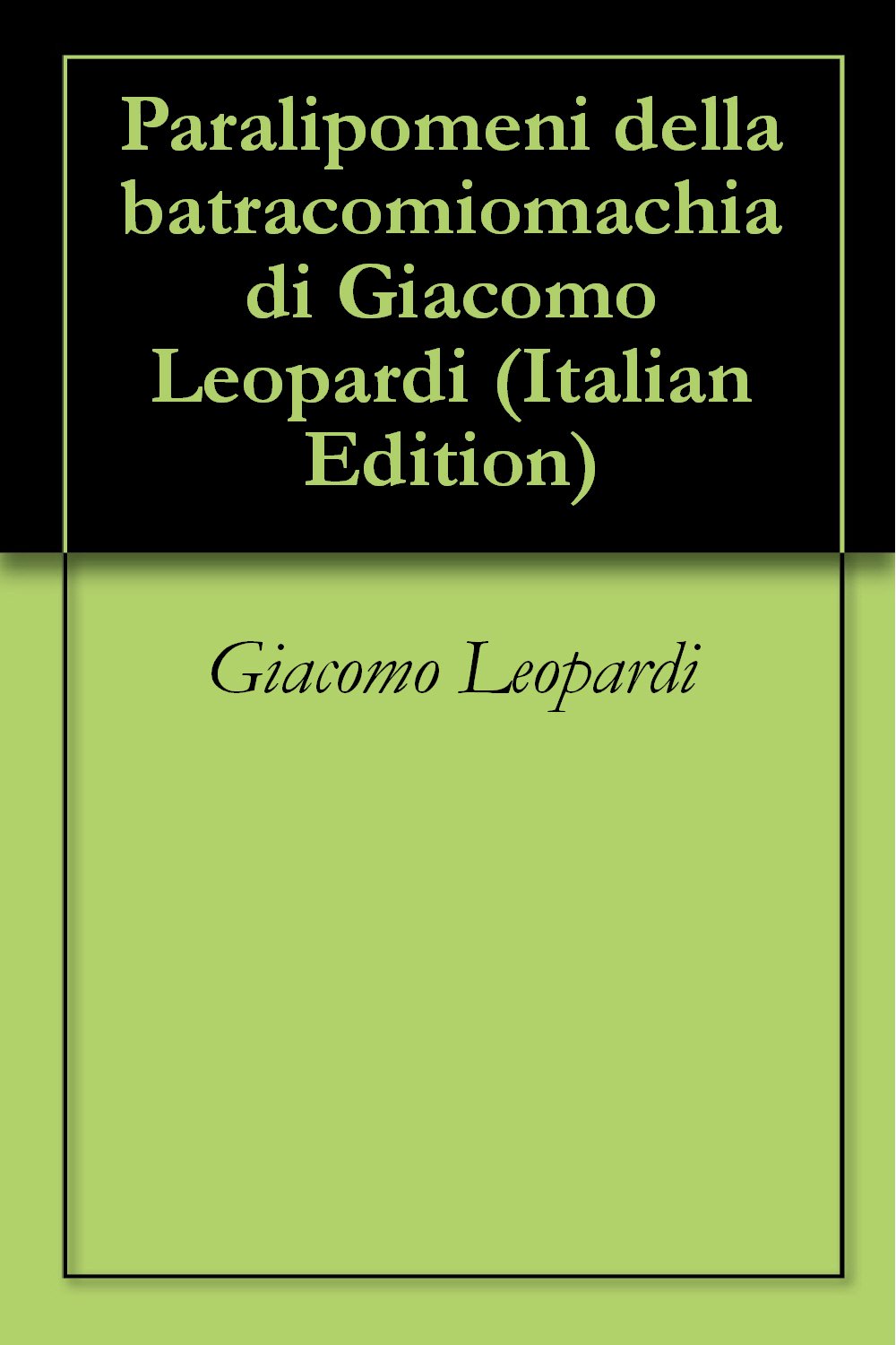 Paralipomeni della di Leopardi (Italian