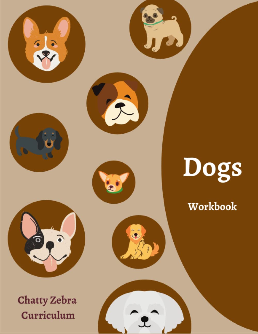 Chatty Zebra Curriculum - Dogs Workbook: Interest Led Topic Workbook - Autism, ADHD, PDA friendly