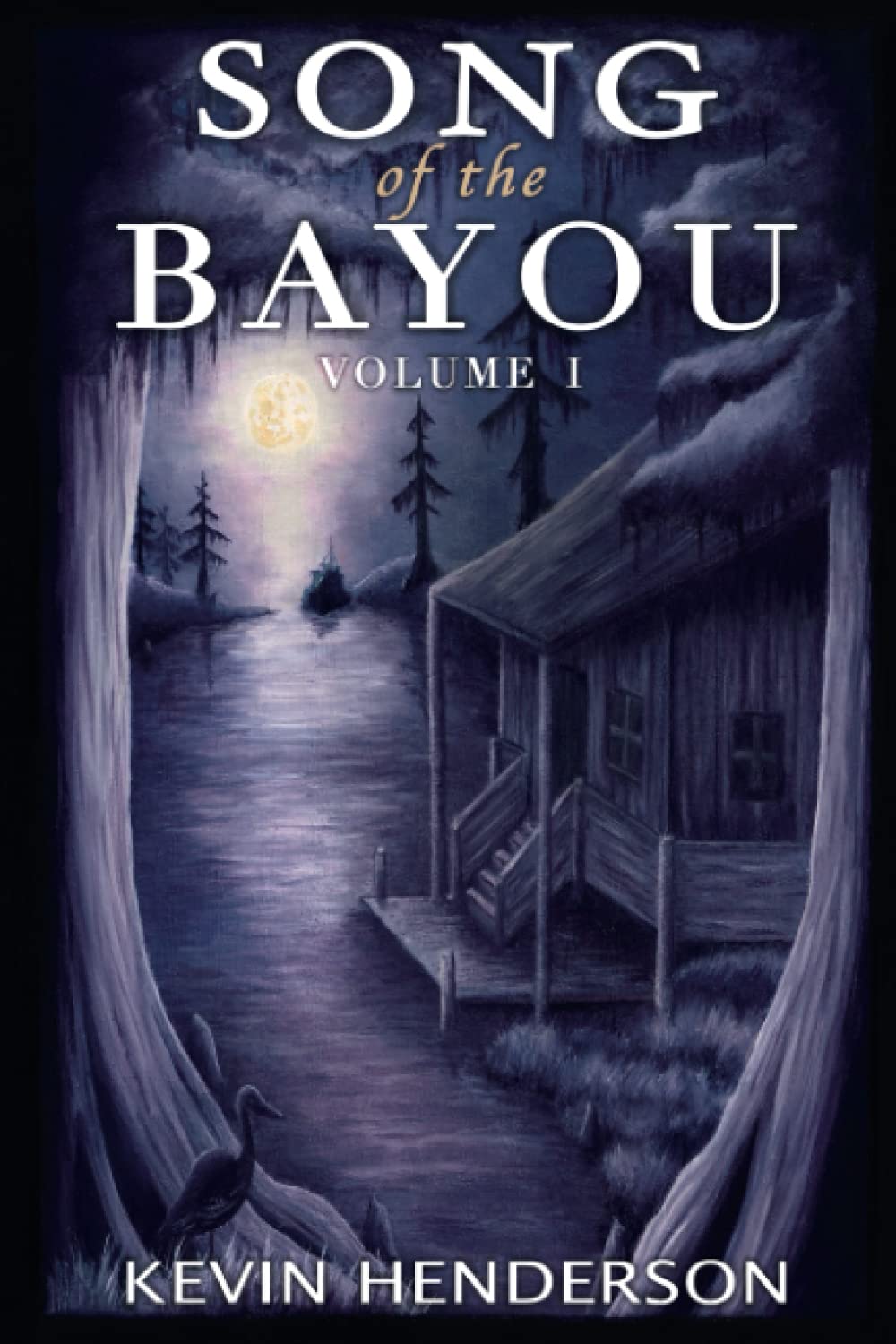 Song of the Bayou: Volume I