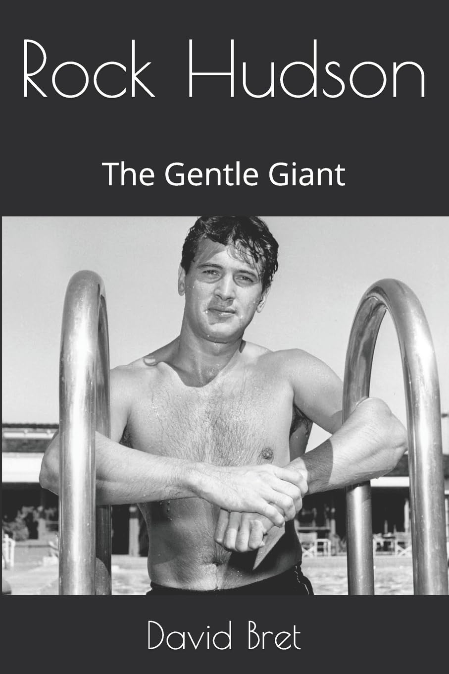 Rock Hudson: The Gentle Giant