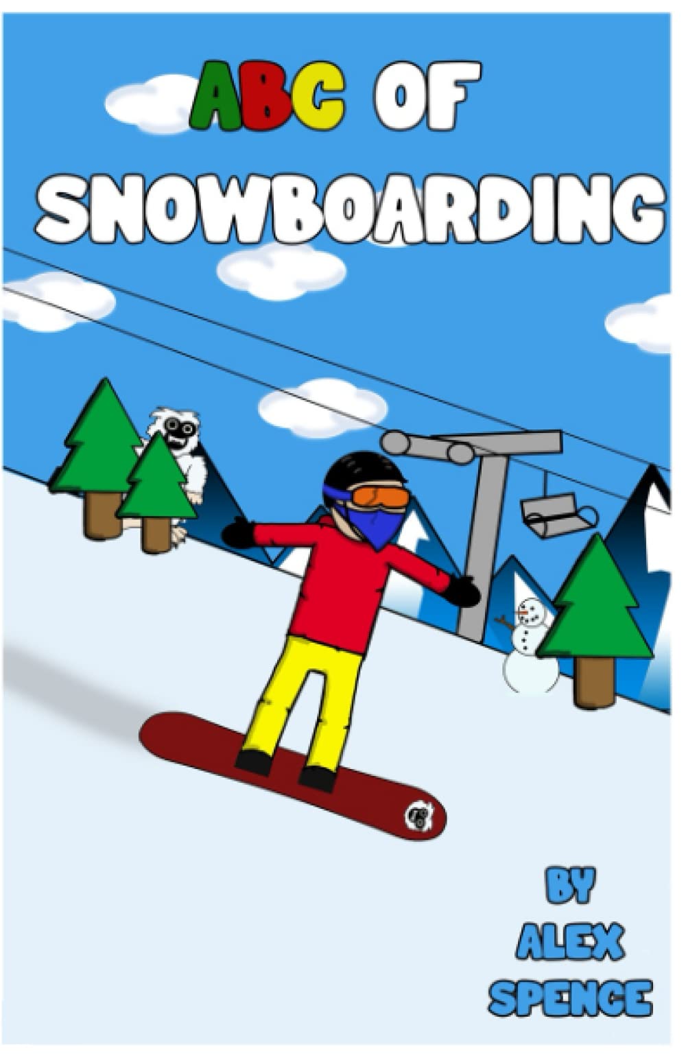 ABC of Snowboarding: Learn Your ABCs with fun Snowboard Images