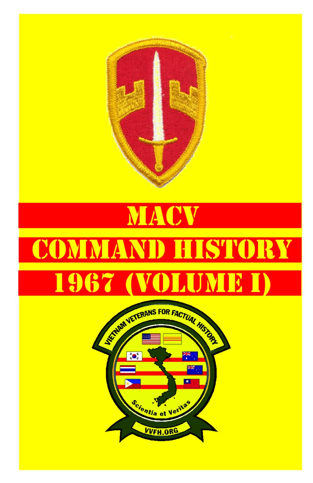 MACV Command History 1967 Volume I (MACV Command Histories 1964-1973)