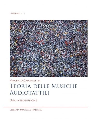 Teoria Delle Musiche Audiotattili. Una Introduzione