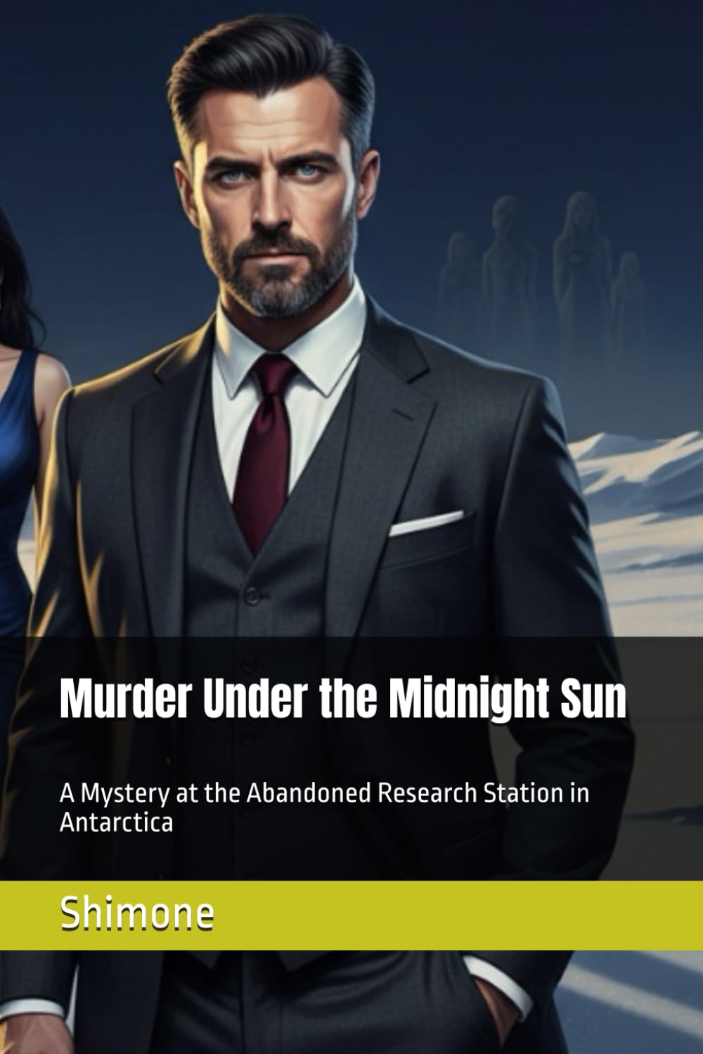 Murder Under the Midnight Sun: A Mystery at the Abandoned Research Station in Antarctica (Gaffney Murder Mysteries)