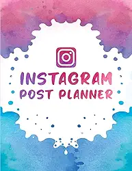 Social Media Content Planner: Instagram Post Planner, Easily Plan, Organize, and Schedule Your Social Media Content includes 120 Pages: Organize Your Social Media Content