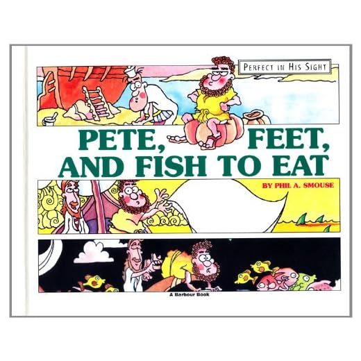 Pete Feet and Fish to Eat (Perfect in His Sight)