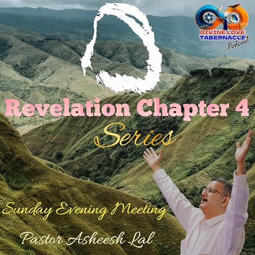 『27.04.2025 (E) Sunday Sermon Revelation Chap. 4, Part 2, (Vol.3)』のカバーアート