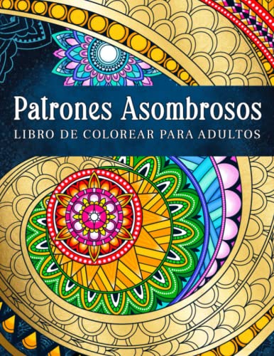 Patrones Asombrosos: Patrones Relajantes Para Colorear En Estilo ...