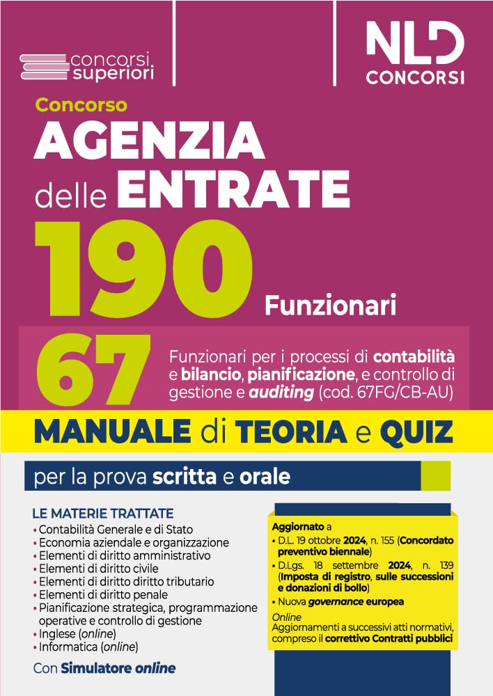 Concorso 190 Posti Agenzia Delle Entrate. Manuale + Quiz Per Il Profilo 67 Funzionari Per I Processi Di Contabilità E Bilancio, Pianificazione, Controllo Di Gestione E Auditing (Cod. 67FG/CB-AU) - 4