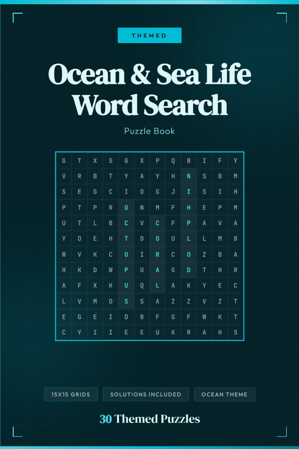 Ocean Word Search Puzzle Book: Sea Life Word Find Puzzles for Ocean Lovers, Adults and Kids
