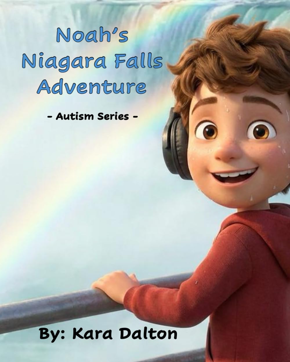 Noah's Niagara Falls Adventure: Autism Series