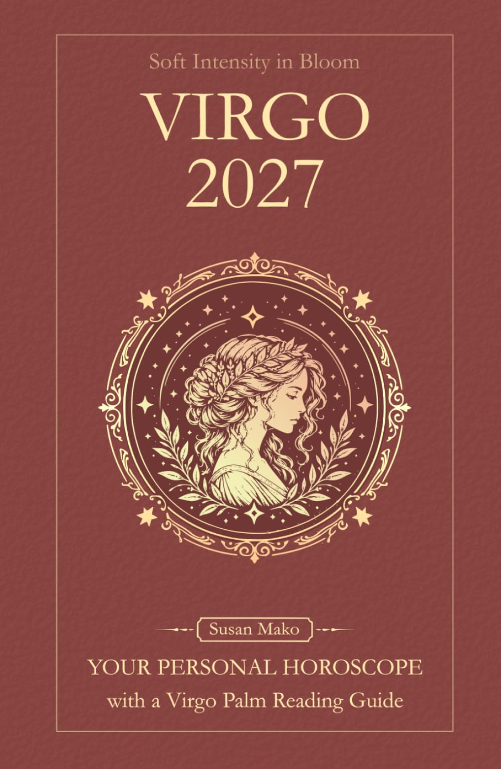 Virgo Horoscope 2027: Yearly Astrology Predictions with Key Date Horoscopes and a Virgo Palm Reading Guide
