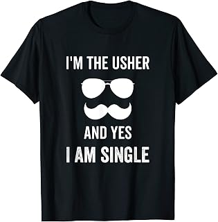 I Am The Wedding Usher T-Shirt