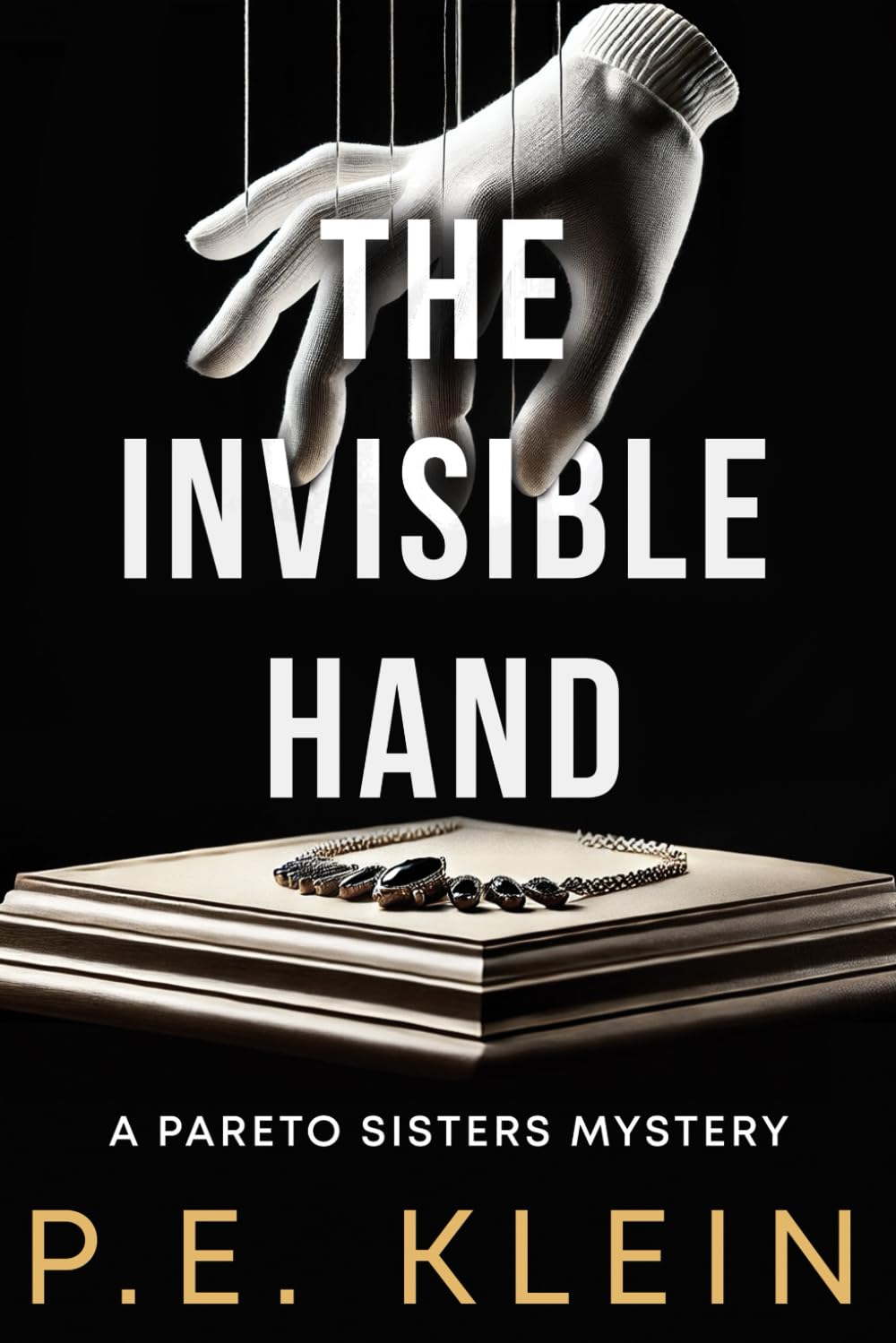The Invisible Hand: A Pareto Sisters Mystery