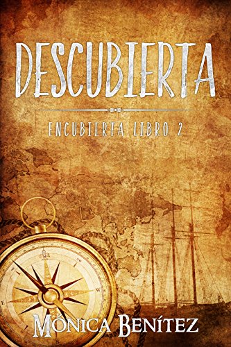 Descubierta: Libro 2 (Encubierta) (Spanish Edition) - Benítez, Mónica