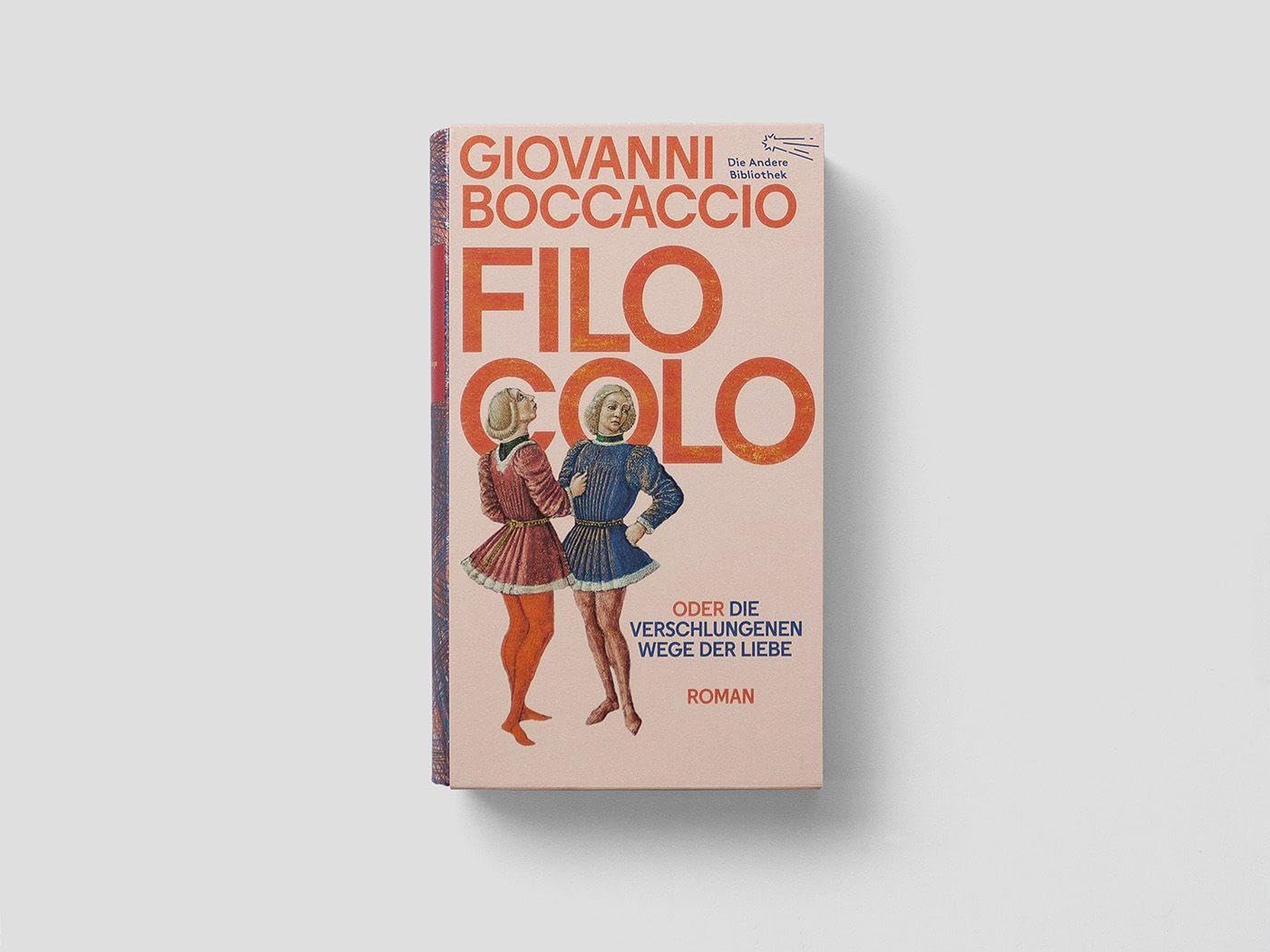 Filocolo: oder Die verschlungenen Wege der Liebe | Doppelband Nr. 485/486 (Die Andere Bibliothek)