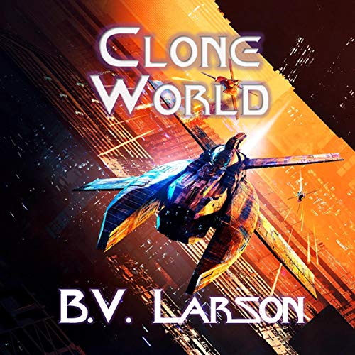 Clone World | B. V. Larson episode artwork
