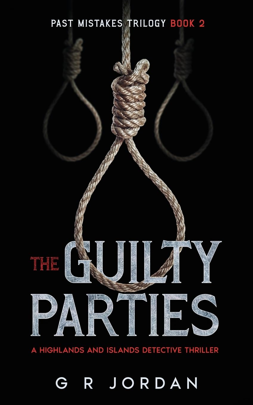 The Guilty Parties: A Highlands and Islands Detective Thriller: 27