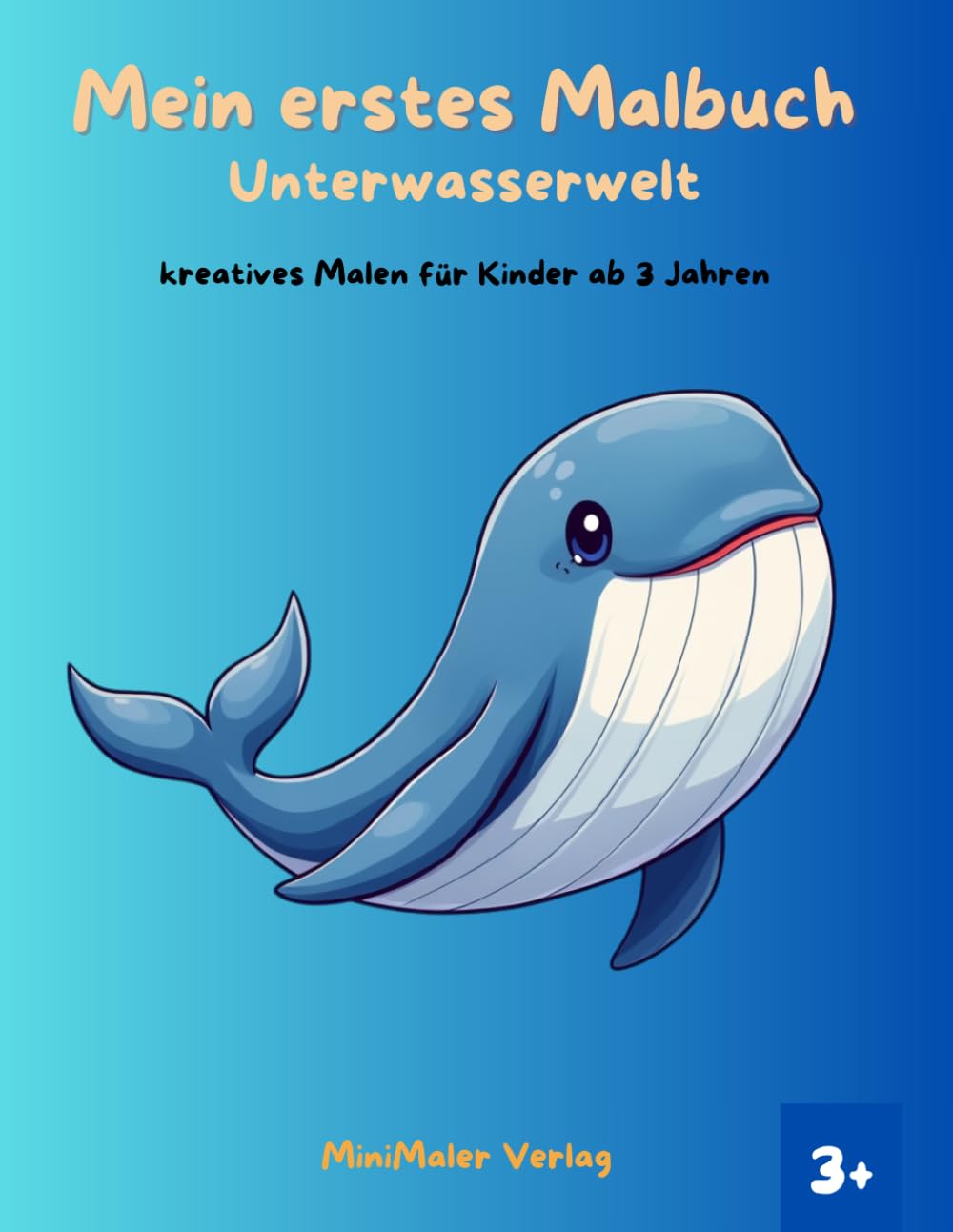 Mein erstes Malbuch: Unterwasserwelt