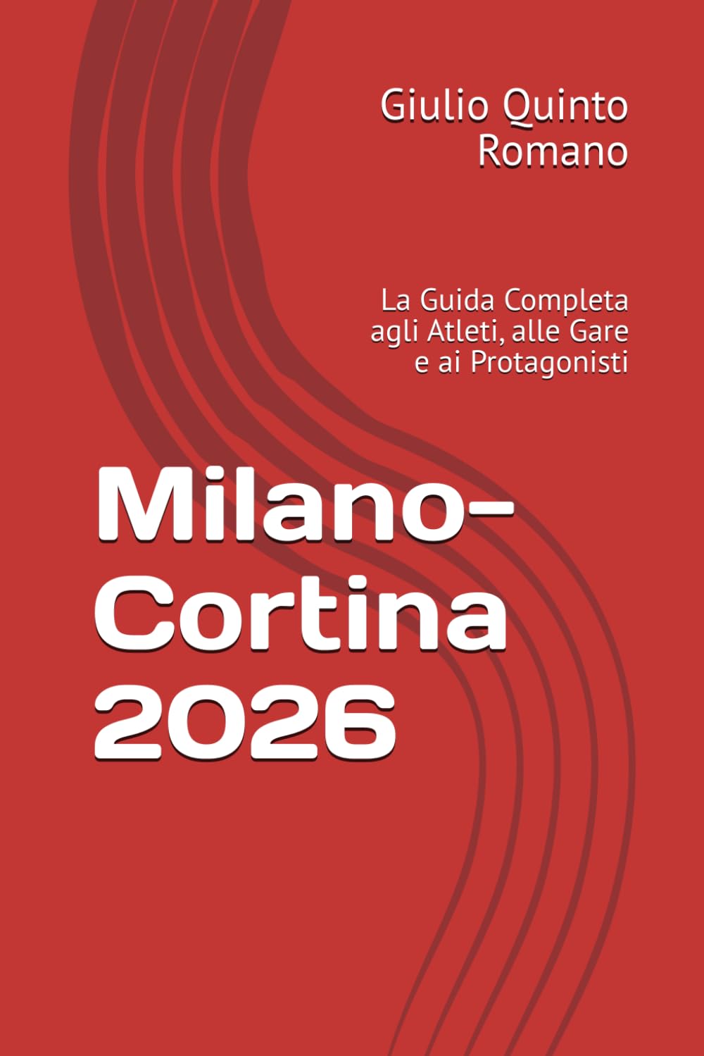 Milano-Cortina 2026: La Guida Completa agli Atleti, alle Gare e ai Protagonisti