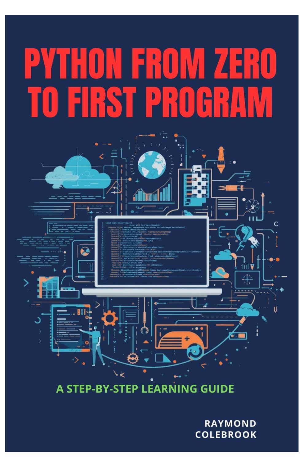 Python from Zero to First Program: A Step-by-Step Learning Guide