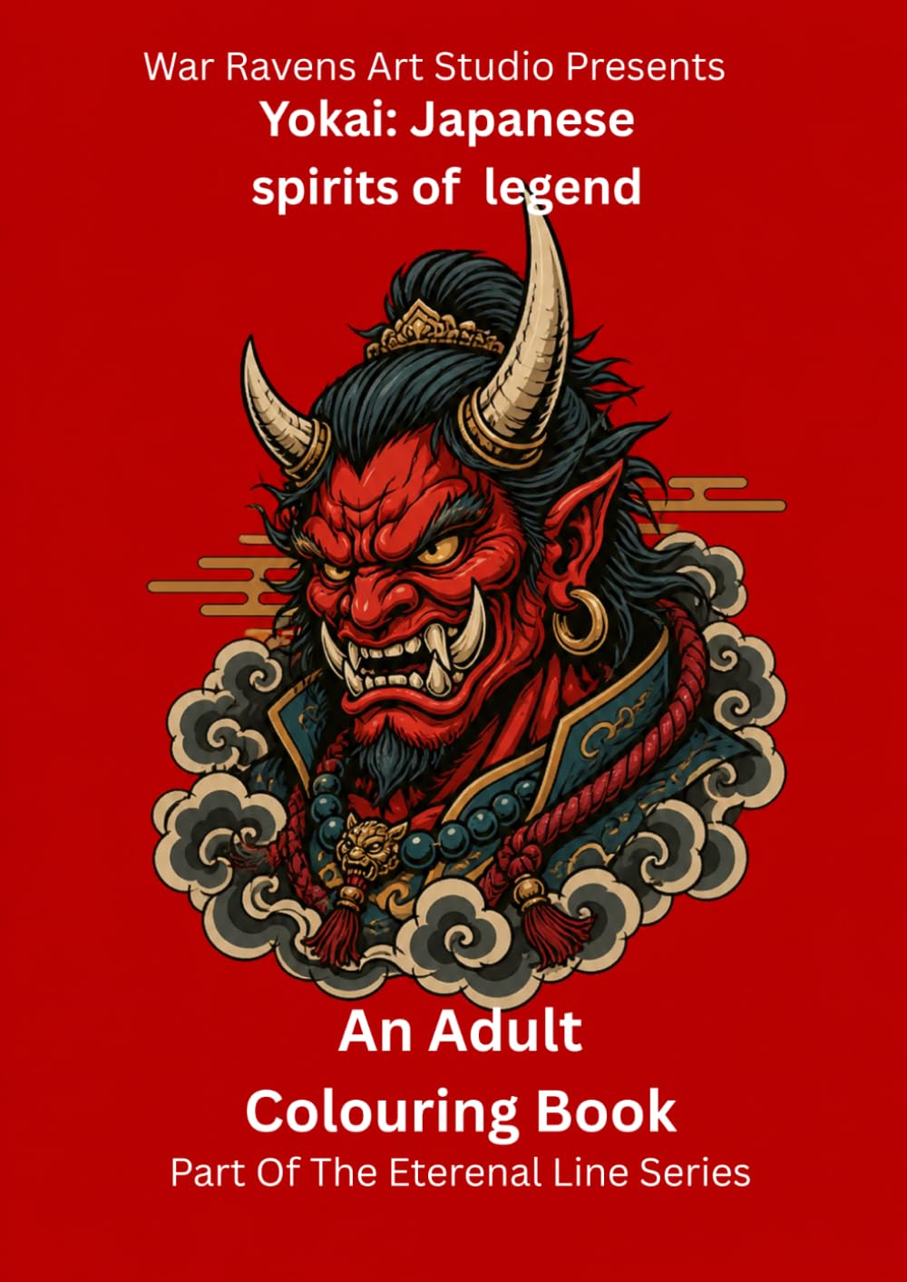Yokai: Spirits of Japanese legend: A Dark Tattoo-Inspired Colouring Book of Mythical Spirits
