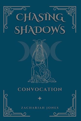 Chasing Shadows: Convocation (The Chasing Shadows Trilogy)