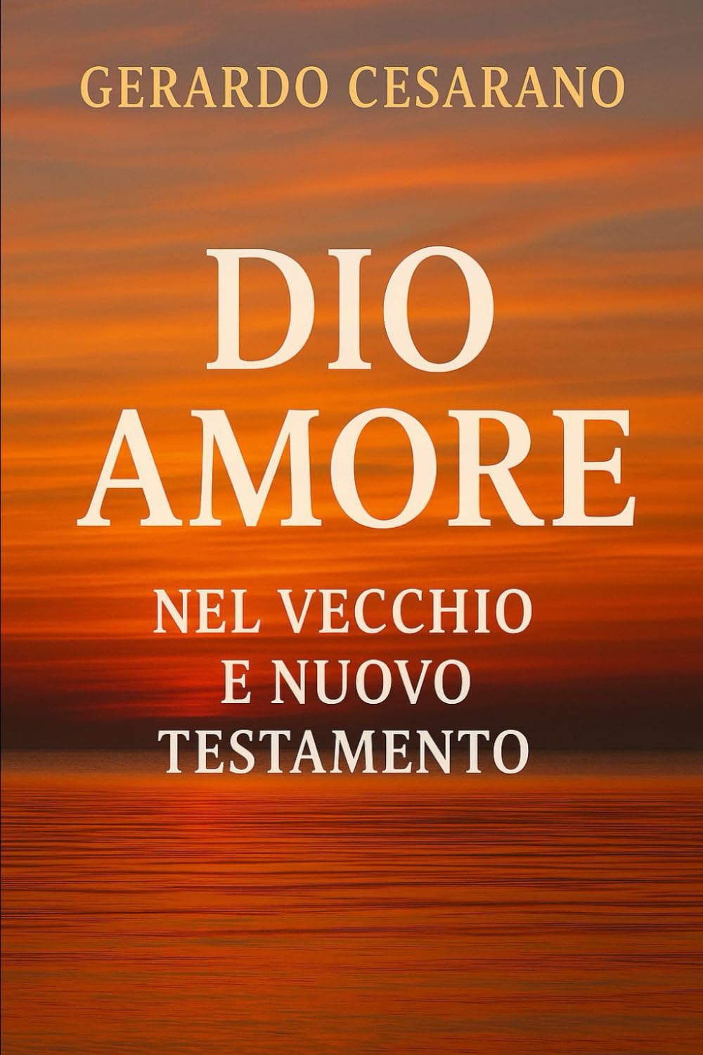 Dio Amore nel Vecchio e Nuovo Testamento