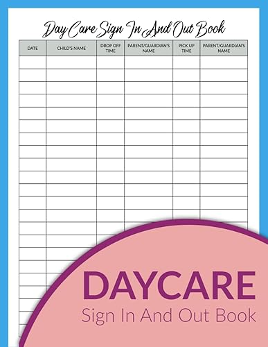 Daycare Sign In And Out Book, Daycare Attendance Tracker, Daily Childcare Attendance Log Book Register For Center, Preschool, Homeschool, Babysitter