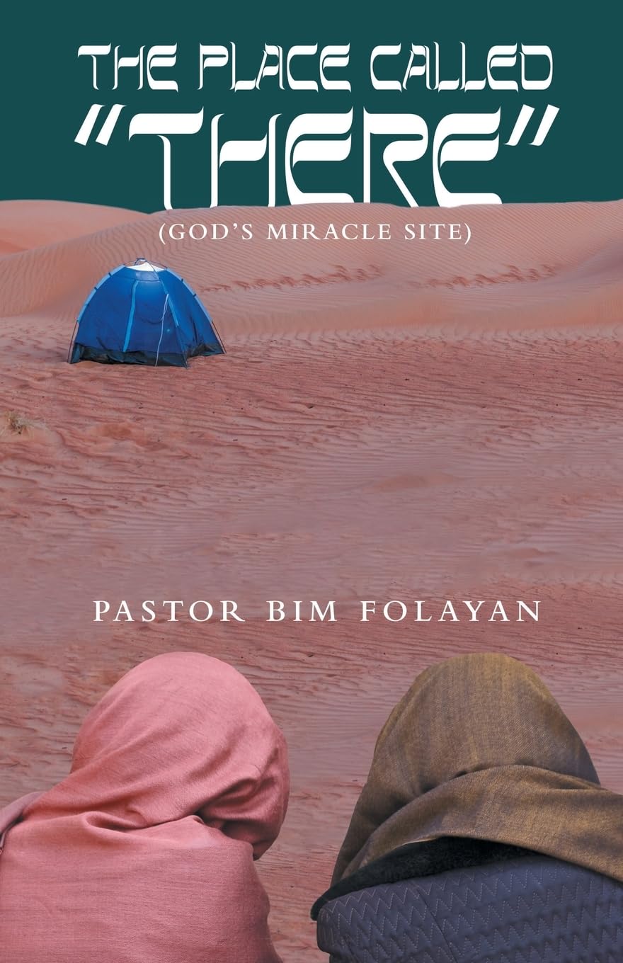 The Place Called “There”: (God’s miracle site)