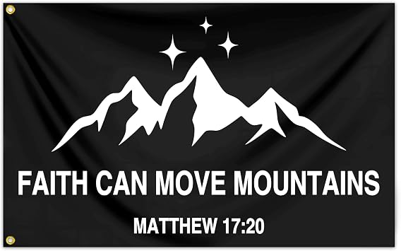 Faith Can Move Mountains Flag 3x5 Ft Bible Verse Flag Polyester Christian Jesus Flags for Outside House Yard Outdoor Faith Patriotic Decor