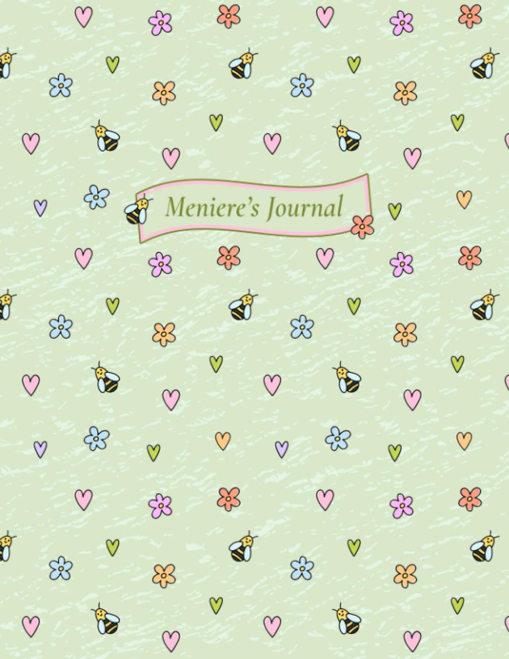 Meniere's Disease Self-Care Diary: Daily Record for Your Symptoms, Diet, Triggers, and More 8.5" x 11" Bees and Flowers Cover
