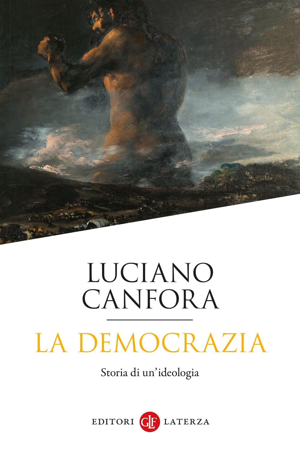 La Democrazia. Storia Di Un'ideologia - 4