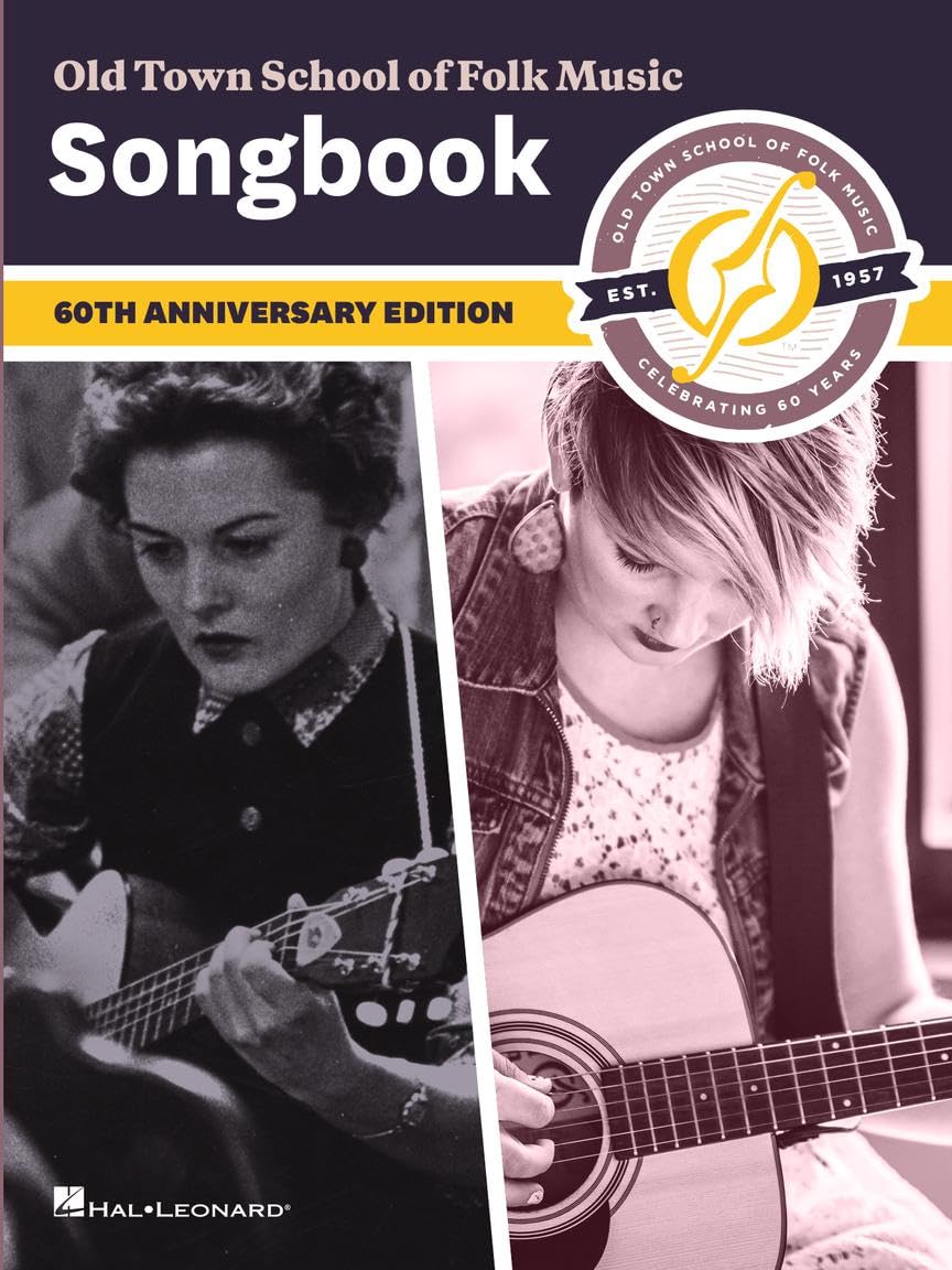Old Town School of Folk Music Songbook 60th Anniversary Edition | Folk Sheet Music Collection for All Instruments | Melody, Lyrics and Chords for Traditional and Contemporary Songs