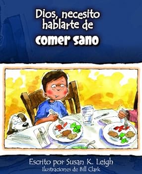 Paperback Dios, Necesito Hablarte de Comer Sano Book