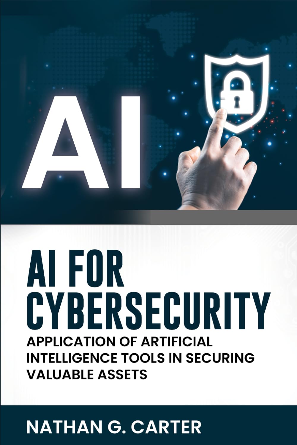 AI for Cybersecurity: Application of Artificial Intelligence Tools in Securing Valuable Assets