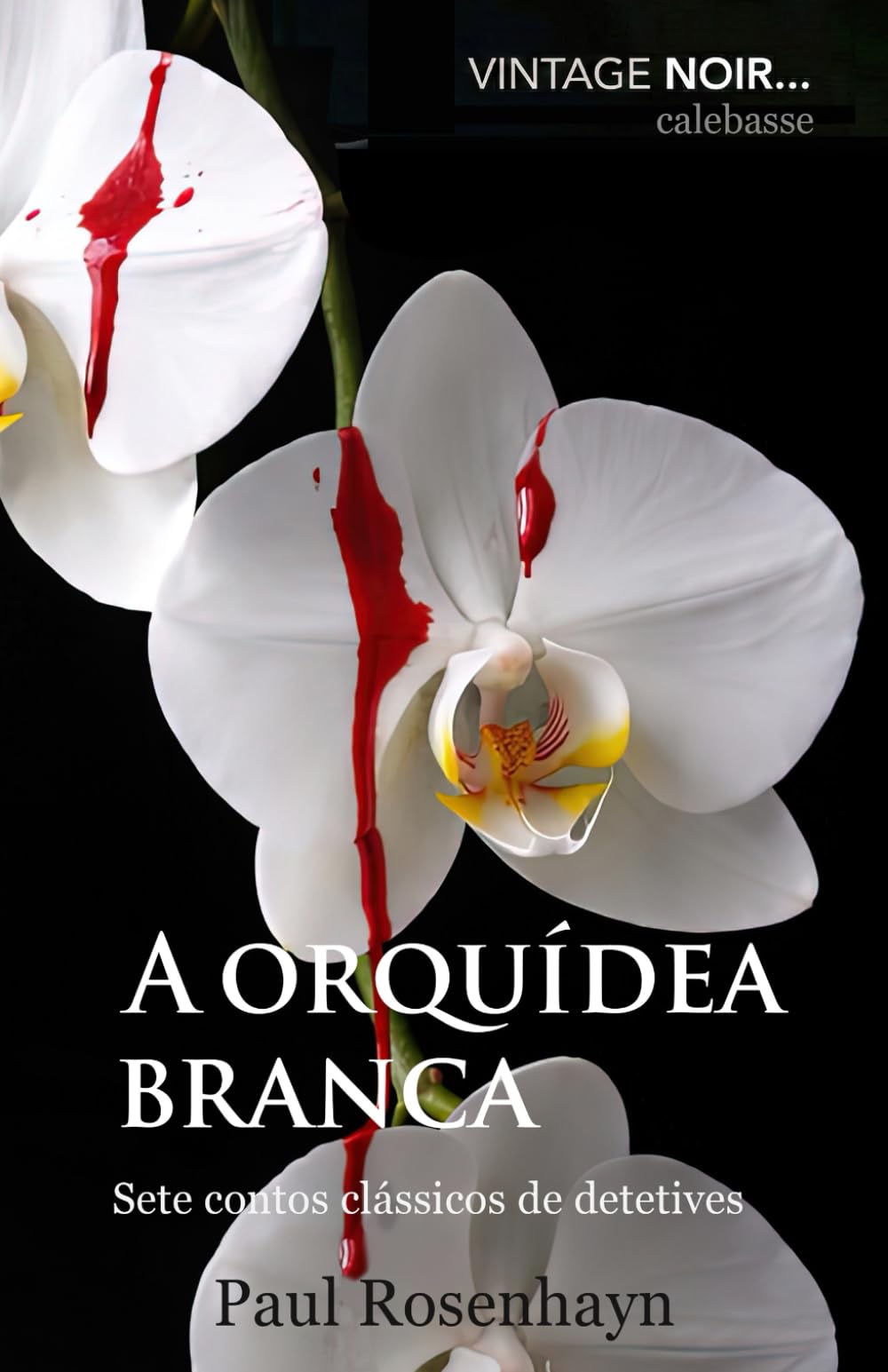 A orquídea branca (VINTAGE NOIR: Casos completos do detetive Jenkins)