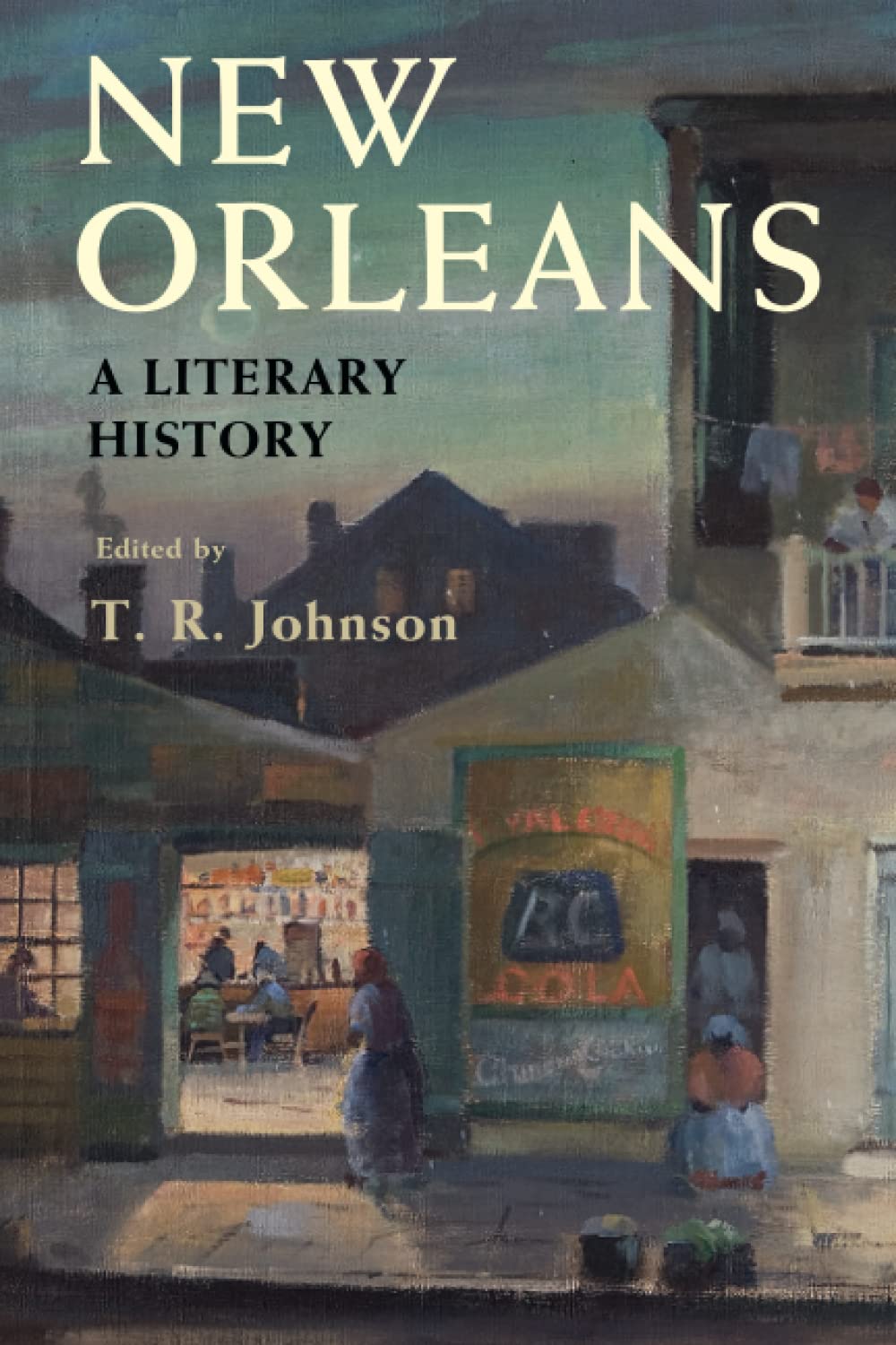 New Orleans: A Literary History