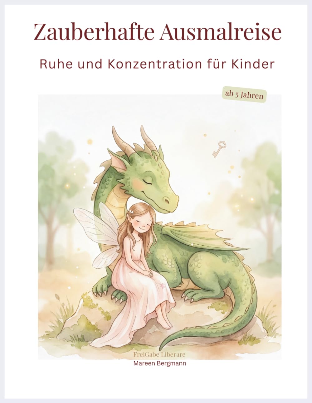 Zauberhafte Ausmalreise: Ausmalbuch für Kinder ab 5 Jahren | Ruhe & Konzentration fördern | Elfen, Trolle, Drachen und magische Welten |Erholung und Entspannung, Kreativität und Achtsamkeit