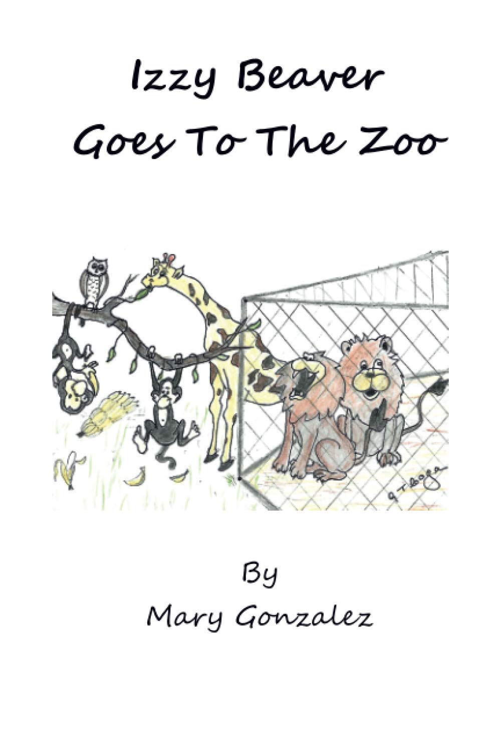Izzy Beaver Goes To The Zoo