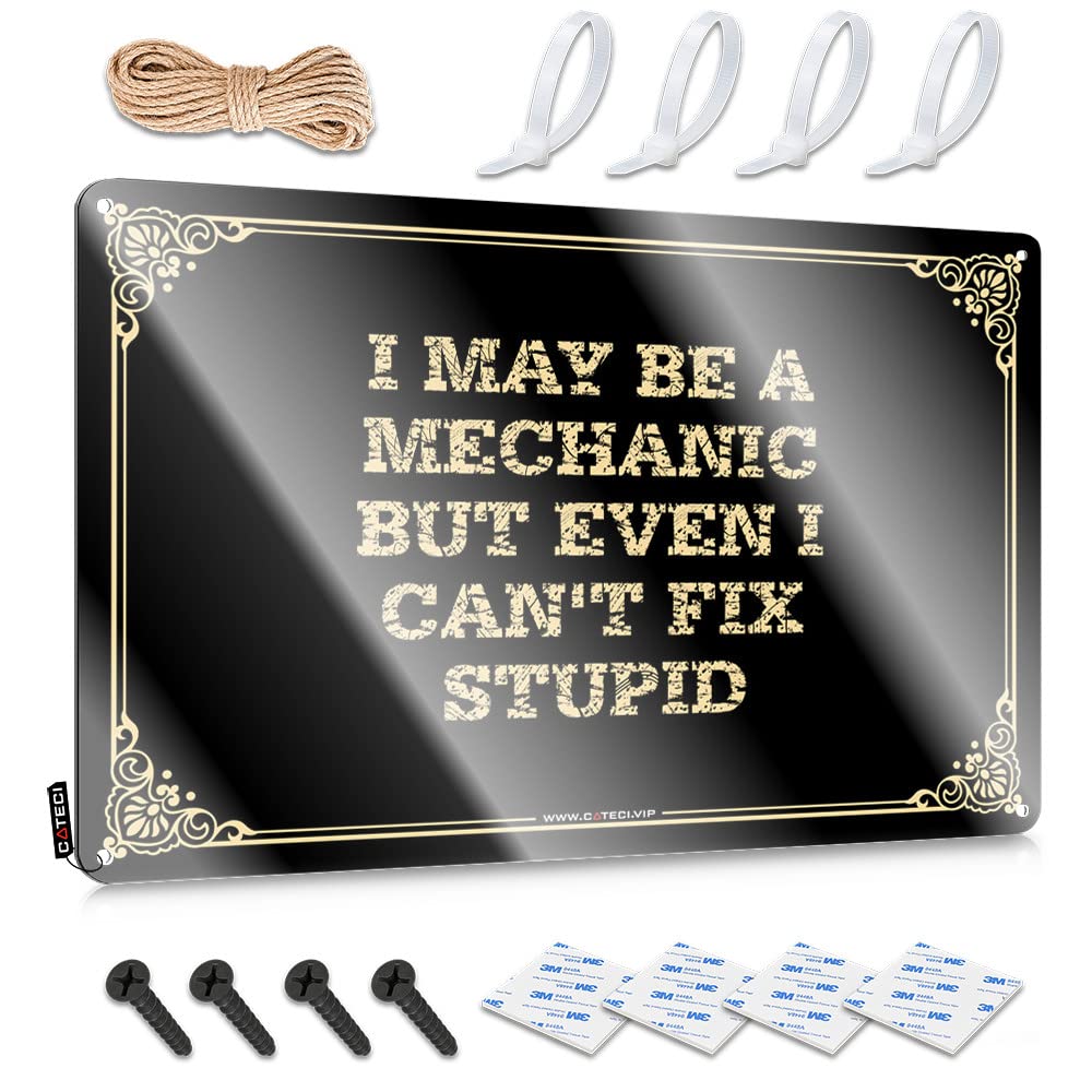 Metal Bar Signs I May Be A Mechanic But Even Can'T Fix Stupid Tin Sign Metal Home Bar Signs Funny Sogns(30X40CM)