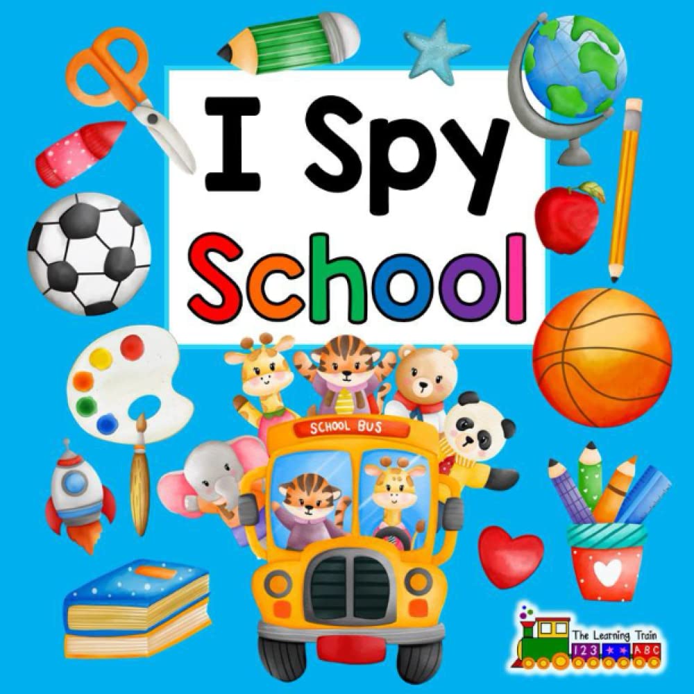 I Spy School: Book for Kids Ages 2-5, Fun Puzzle Search and Find Guessing Book for Toddlers and Preschoolers